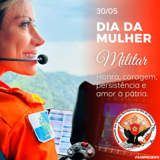 30/05: DIA DA MULHER MILITAR